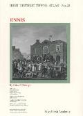 Irish Historic Towns Atlas, No.25: Ennisvolume 25