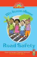 We Learn about Road Safety