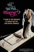 Ask And You Shall Marry: A Diary Of 303 Questions To Choose And Ask From Before Marriage