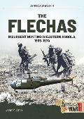 The Flechas: Insurgent Hunting in Eastern Angola, 1965-1974