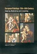 European Paintings 15th-18th Century: Copying, Replicating and Emulating