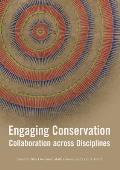 Engaging Conservation: Collaboration Across Discplines