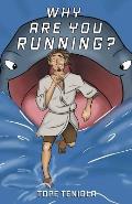 Why Are You Running?