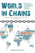 World in Chains: Nuclear Weapons, Militarisation and Their Impact on Society