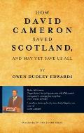 How David Cameron Saved Scotland