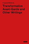 Transformative Avant-Garde and Other Writings: Krzysztof Wodiczko