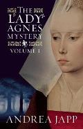 The Lady Agn?s Mystery - Volume 1: The Season of the Beast and the Breath of the Rose