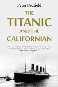 The Titanic and the Californian