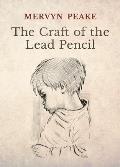 The Craft of the Lead Pencil
