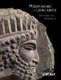 Mountains and Lowlands: Ancient Iran and Mesopotamia