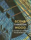 Scene Through Wood: A Century of Modern Wood Engraving