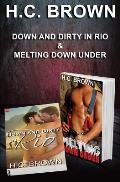 Down and Dirty in Rio & Melting Down Under: Combo Paperback