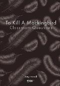 To Kill a Mockingbird Classroom Questions