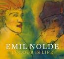 Emil Nolde Colour is Life