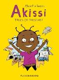Akissi: Tales of Mischief (Akissi #1)