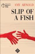 Slip of a Fish
