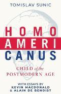 Homo Americanus: Child of the Postmodern Age