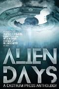Alien Days A Science Fiction Short Story Collection The Days Series Book 2