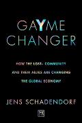 Gayme Changer: How the Lgbt+ Community and Their Allies Are Changing the Global Economy