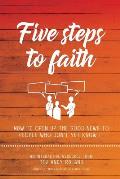 Five Steps to Faith