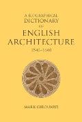 A Biographical Dictionary of English Architecture, 1540-1640