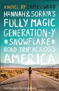 Hannah and Soraya's Fully Magic Generation-Y *Snowflake* Road Trip across America