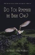 Do You Remember The Barn Owl?