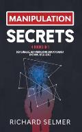 Manipulation Secrets: 4 books in 1: Body Language, NLP Manipulation, Dark Psychology, Emotional Intelligence