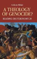 A Theology of Genocide?: Reading Deuteronomy 20