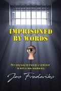 Imprisoned by Words