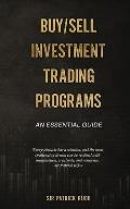 Fundamentals Of Buy/Sell Investment Trading Programs