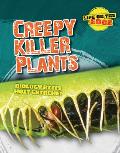 Creepy Killer Plants: Biology at Its Most Extreme!
