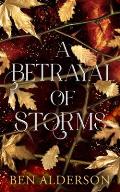 Betrayal of Storms