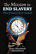 The Mission to End Slavery