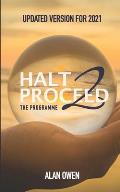 Halt to Proceed