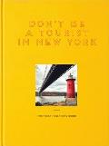 Dont be a Tourist in New York The Messy Nessy Chic Guide
