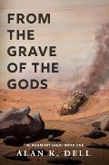 From the Grave of the Gods: The Augment Saga Book One
