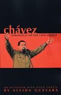 Chavez Venezuela & the New Latin America