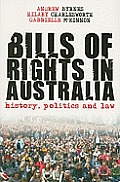 Bills of Rights in Australia: History, Politics and Law