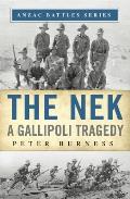 The NEK: A Gallipoli Tragedy