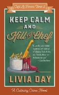Keep Calm and Kill the Chef: Cafe La Femme Mysteries Book 3