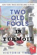 Two Old Fools in Turmoil - LARGE PRINT