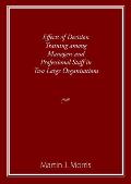 Effects of Decision Training among Managers and Professional Staff in Two Large Organisations