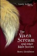 The Vixen Scream and other Bible Stories