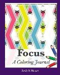 Focus: A Coloring Journal