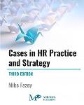 Cases in HR Practice and Strategy