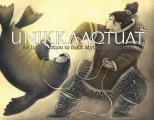 Unikkaaqtuat: An Introduction to Inuit Myths and Legends: Expanded Edition