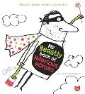 My Beastly Book of Hilarious Heroes 150 Ways to Doodle Scribble Color & Draw