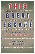 This Great Escape The Case Of Michael Paryla