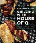 Grilling with House of Q Inspired Recipes for Backyard Barbecues